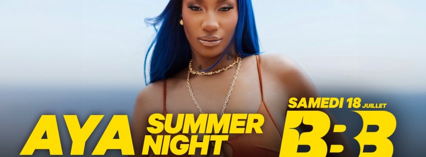 SOIREE BBB AYA SUMMER NIGHT