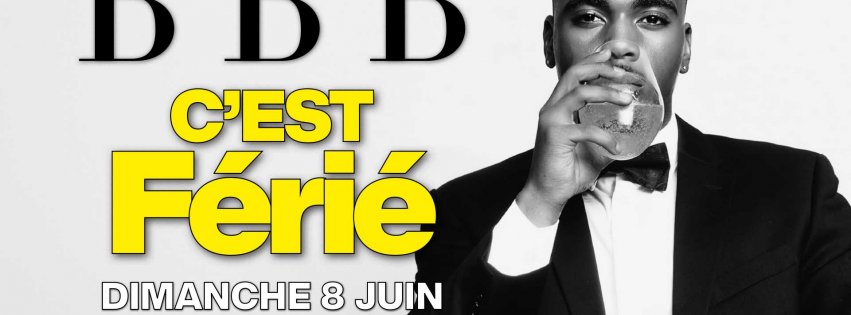 Soirée BBB C'EST FÉRIÉ