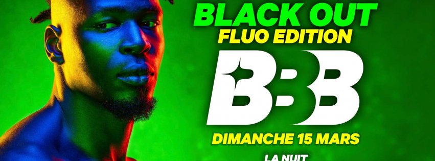 Soiree BBB Black Out - Fluo édition