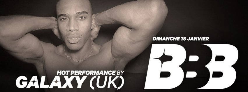SOIREE BBB FEAT GALAXY LE STRIPPER (LONDRES)