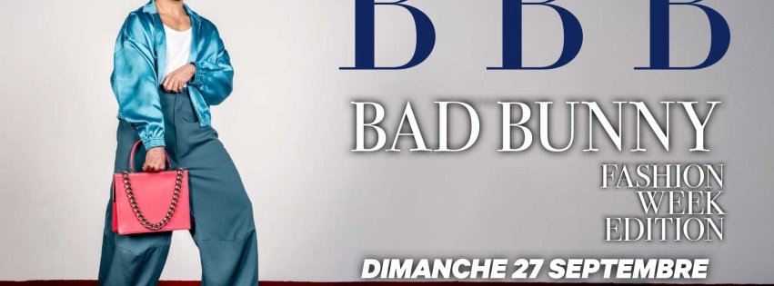 SOIREE BBB BAD BUNNY FASHION WEEK