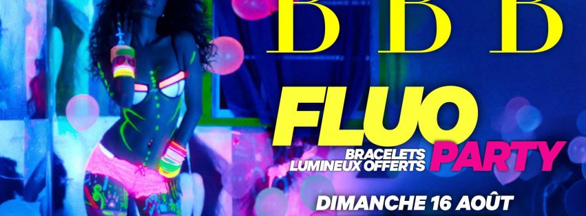 SOIREE BBB FLUO PARTY