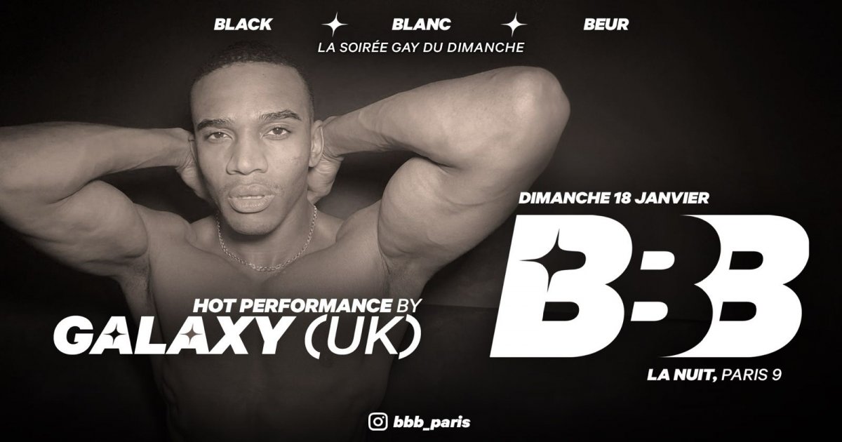 SOIREE BBB ON FIRE GUEST GALAXY THE STRIPPER (UK)