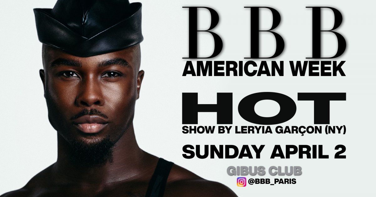 SOIREE BBB AMERICAN WEEK - SHOW LERYA LEE GARCON NEW YORK