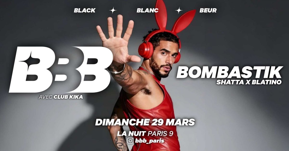Soiree BBB BOMBASTIK SHATTA X LATINO