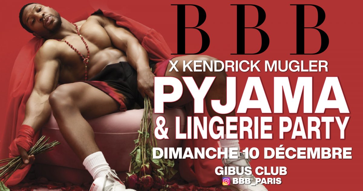 SOIREE BBB Kendrick mugler 's  pyjama party